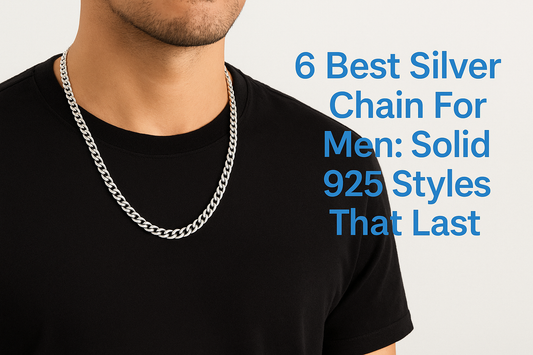 6 Best Silver Chain For Men: Solid 925 Styles That Last
