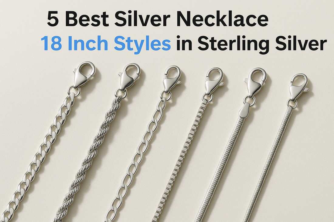 5 Best Silver Necklace 18 Inch Styles in Sterling Silver